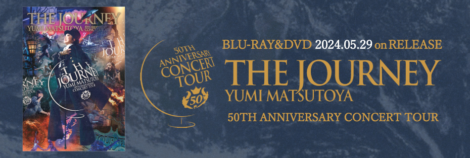 50th Anniversary ユーミンコンサートツアー The Journey 映像作品