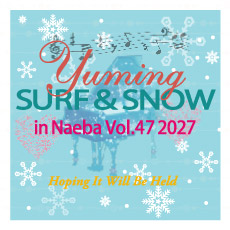 SURF＆SNOW in Naeba Vol.47 開催